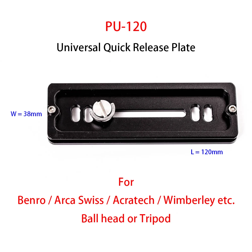 

PU-120 Universal Metal Quick Release Plate for Benro / Arca Swiss / Acratech / Wimberley , Ball head or Tripod etc.