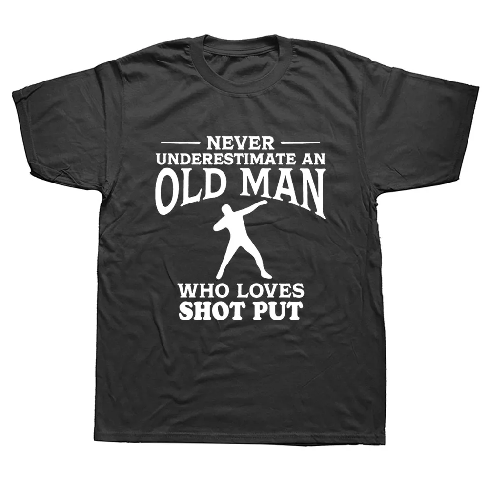 Футболка с коротким рукавом и надписью Never Underestimate A Old Man Loves Game Shot Put|Мужские