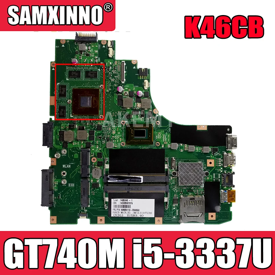 

Akemy New K46CB GT740M GPU/i5-3337U CPU Motherboard For ASUS K46C K46CB S46C A46C A46CM Laotop Mainboard Motherboard