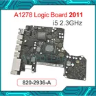 Материнская плата для Macbook Pro 13 дюймов A1278, 2,3 ГГц, оригинальная материнская плата i5, начало 2011 г., 820-2936-A MC700LLA EMC 2419