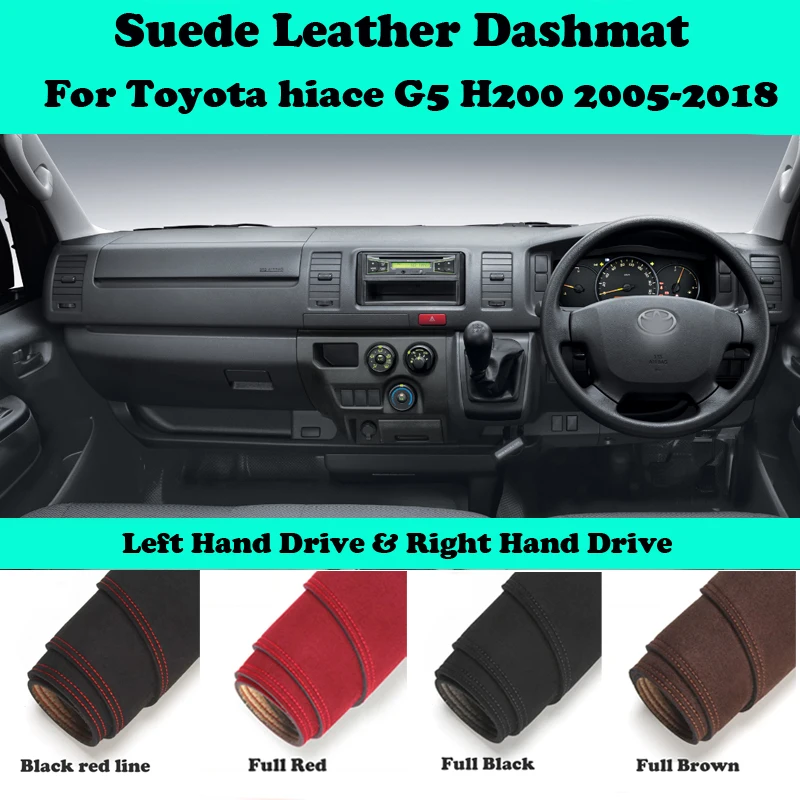

Для Toyota Hiace G5 H200 2005-2018, замшевый кожаный коврик для приборной панели, коврик для приборной панели, коврик, коврик, аксессуары для стайлинга ав...