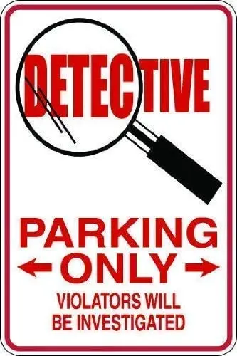 

Metal Tin Sign Wall Decor Man Cave Bar 12 x 8 Inches Detective Novelty Parking Sign for Indoors or Outdoors Unique Wall Decor