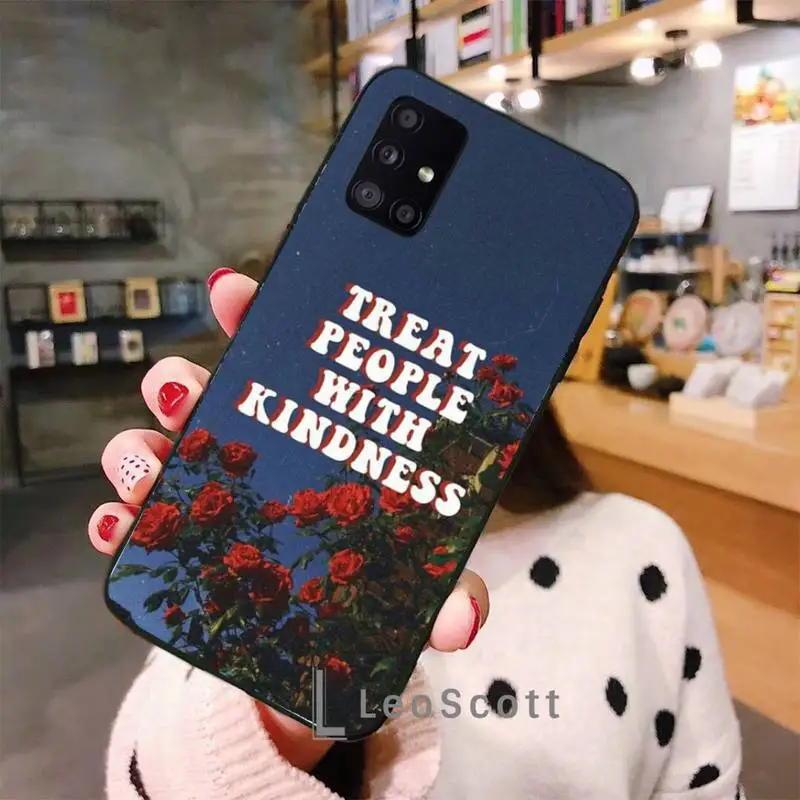 

Treat People With Kindness Phone Case For Samsung A50 A51 A71 A20E A20S S10 S20 S21 S30 Plus ultra 5G M11
