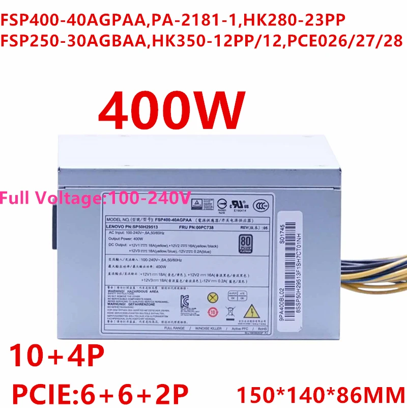 Новый оригинальный блок питания для Lenovo P310 320 410 10Pin 400W блок питания FSP400-40AGPAA PA-2181-1 HK280-23PP FSP250-30AGBAA PCE026