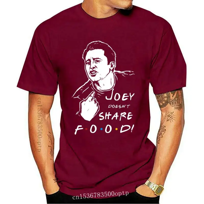 

New Friends T Shirt Men Women Joey Doesn't Share Food! Pizza Fries Chandler Central Perk Tee Shirt Novelty Breathable