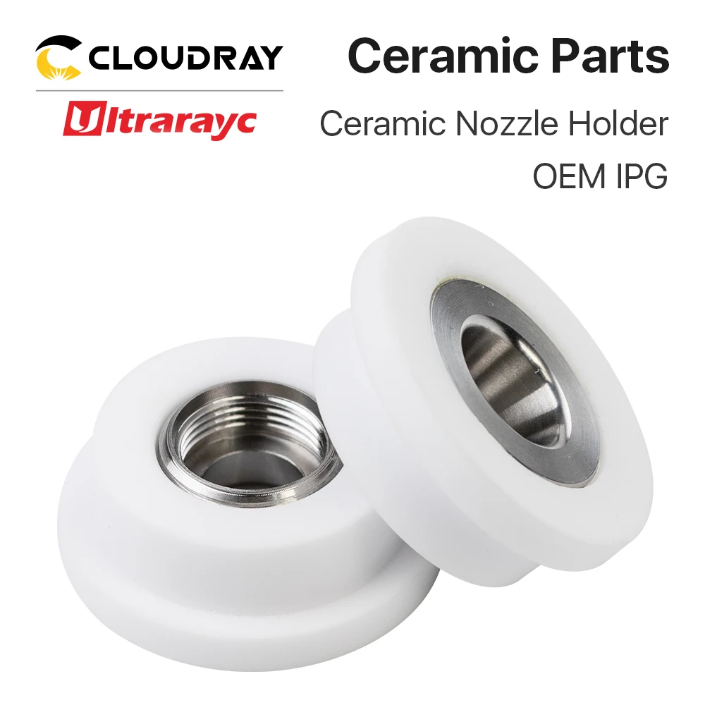

Ultrarayc OEM IPG Ceramic Nozzle Holder for Fiber Laser Cutting Head Dia.28.7mm Height 10.5mm