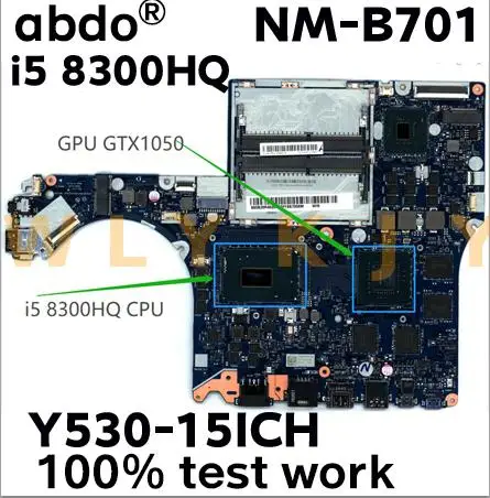 Материнская плата для ноутбука Lenovo Y530-15ICH EY515/EY517/EY519/EY520 NM-B701 I5-8300HQ GTX1050M 4G, проверенная и работающая на 100%.