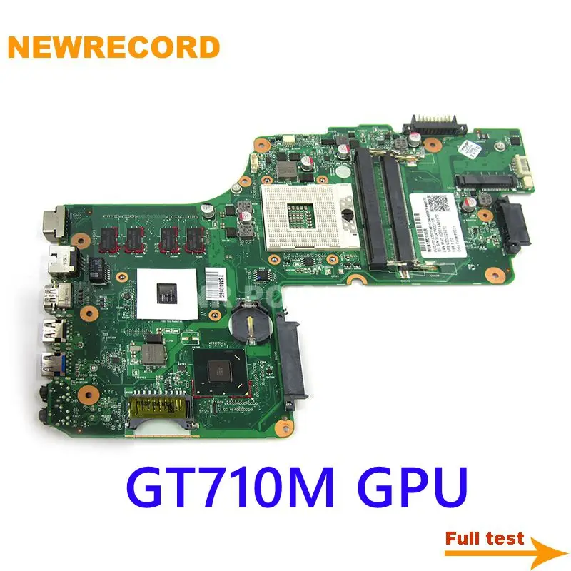 

NEWRECORD V000325010 DB10FG-6050A2557401-MB-A02 For Toshiba Satellite C50 C50-A Laptop Motherboard GT710M GPU HM76 DDR3