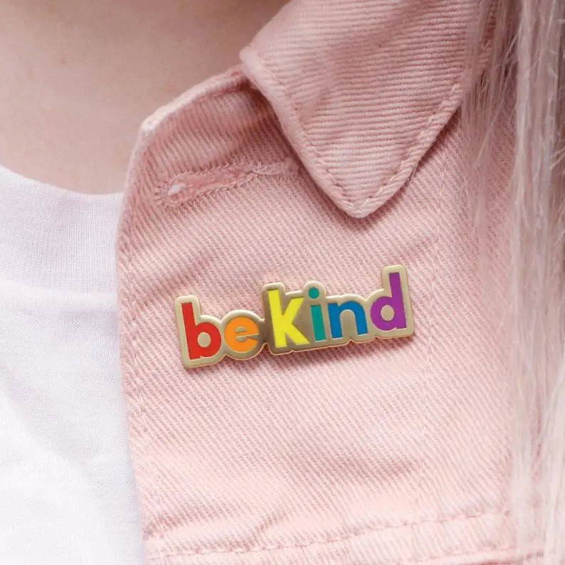 Be Kind эмаль отворот Pin мотивационные булавки Радуга значок|Броши| |