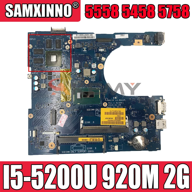 

Akemy Brand NEW I5-5200U 920M 2G For DELL inspiron 5558 5458 5758 Motherboard LA-B843P CN-01WHF7 1WHF7 Mainboard 100%Tested