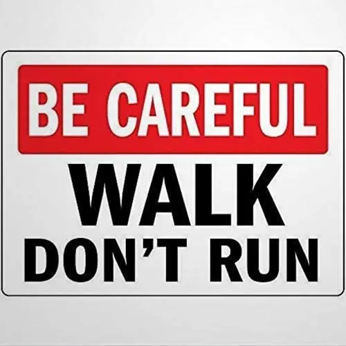

Warning Sign Be Careful Walk Don't Run Road Sign Business Sign Warning Signs Metal Sign