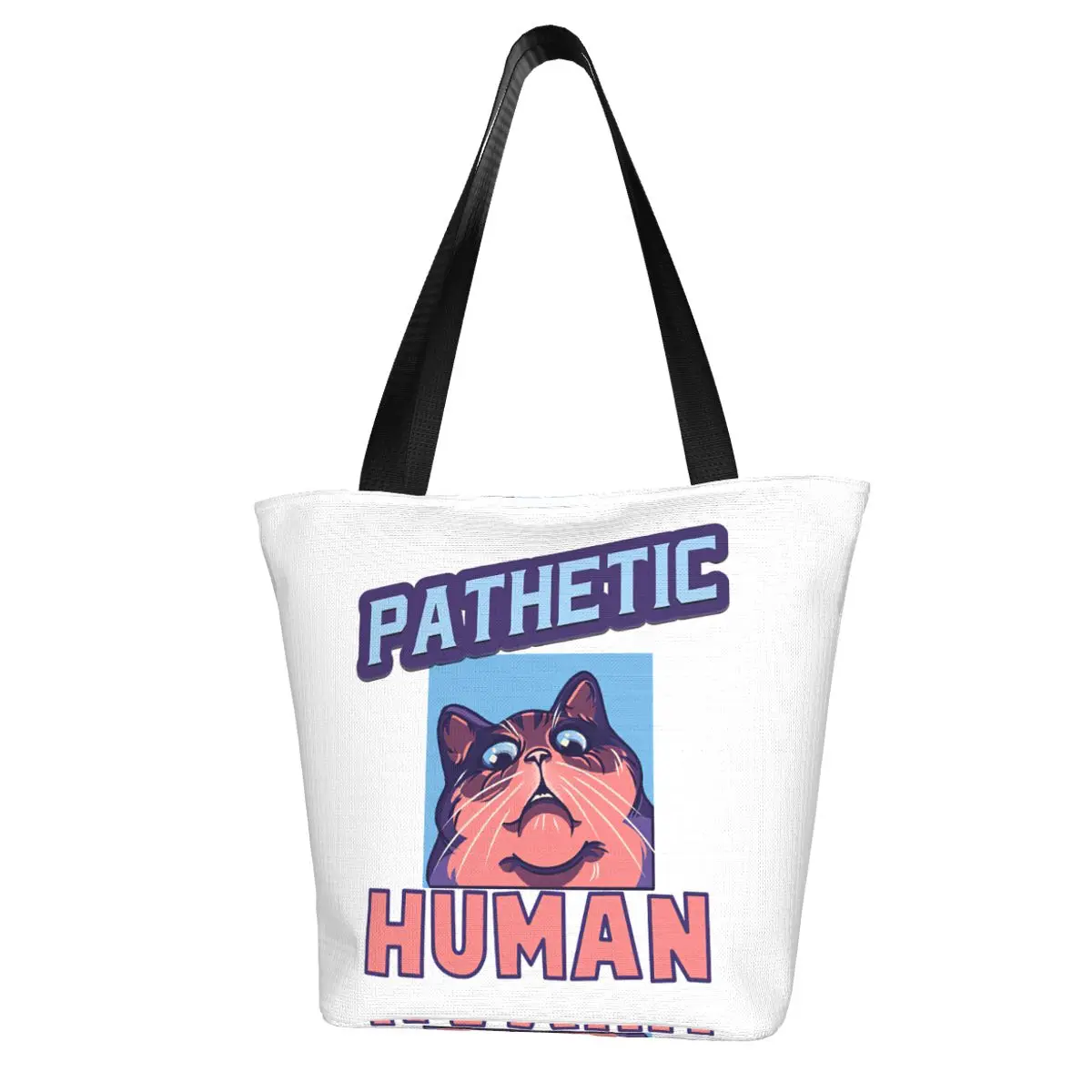 Pathetic Human Funny Cat Shopping Bag Aesthetic Cloth Outdoor Handbag Female Fashion Bags
