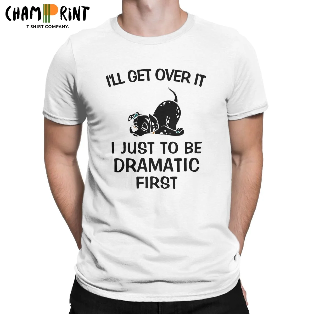 Мужские футболки с надписью I Get Over It Just Need To Be драматическая первая собака