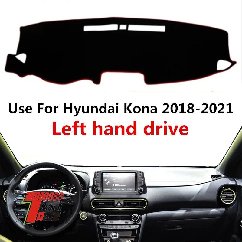 

Чехол TAIJS для приборной панели автомобиля, 3 цвета, коврик для приборной панели с левым рулем, подходит для HYUNDAI KONA 2018-2021