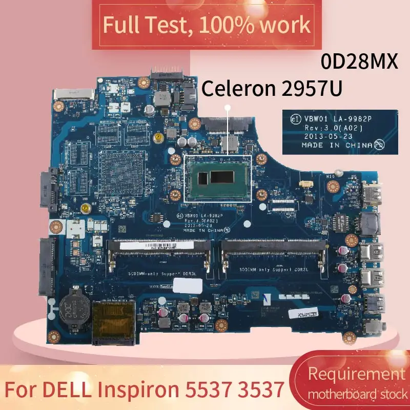 Для DELL Inspiron 5537 3537 LA-9982P 0D28MX SR1DV CELERON 2957U DDR3L Материнская плата ноутбука Полная проверка 100% работа