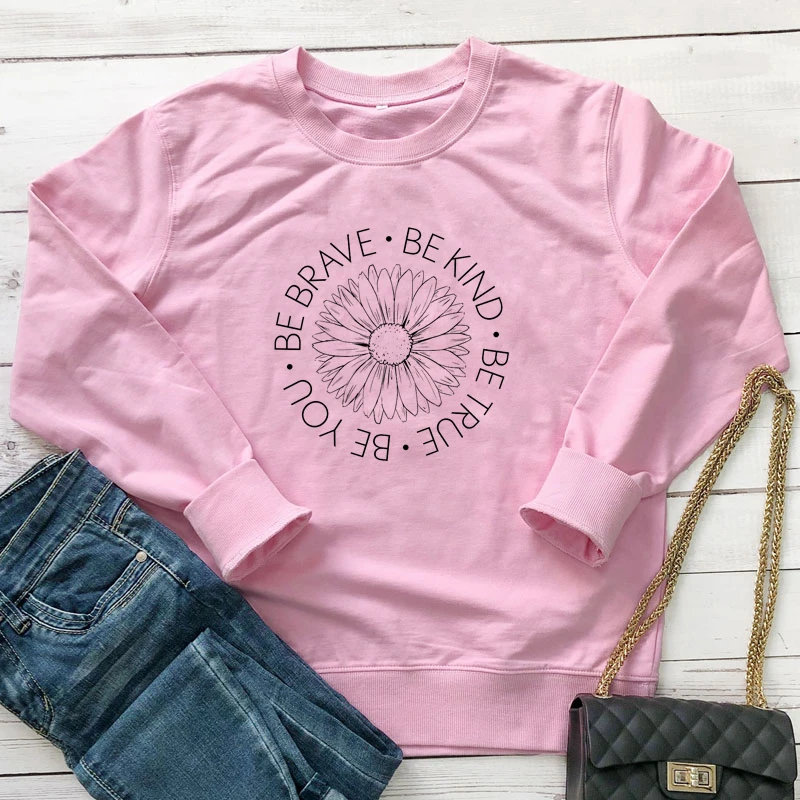 Женский свитшот с надписью Be Brave милый пуловер True You рисунком вдохновляющими