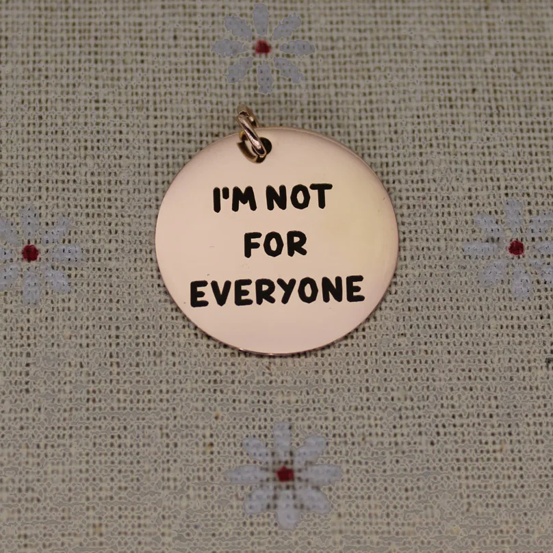 Я не для всех Очаровательные Подвески из нержавеющей стали забавные подарки мамы