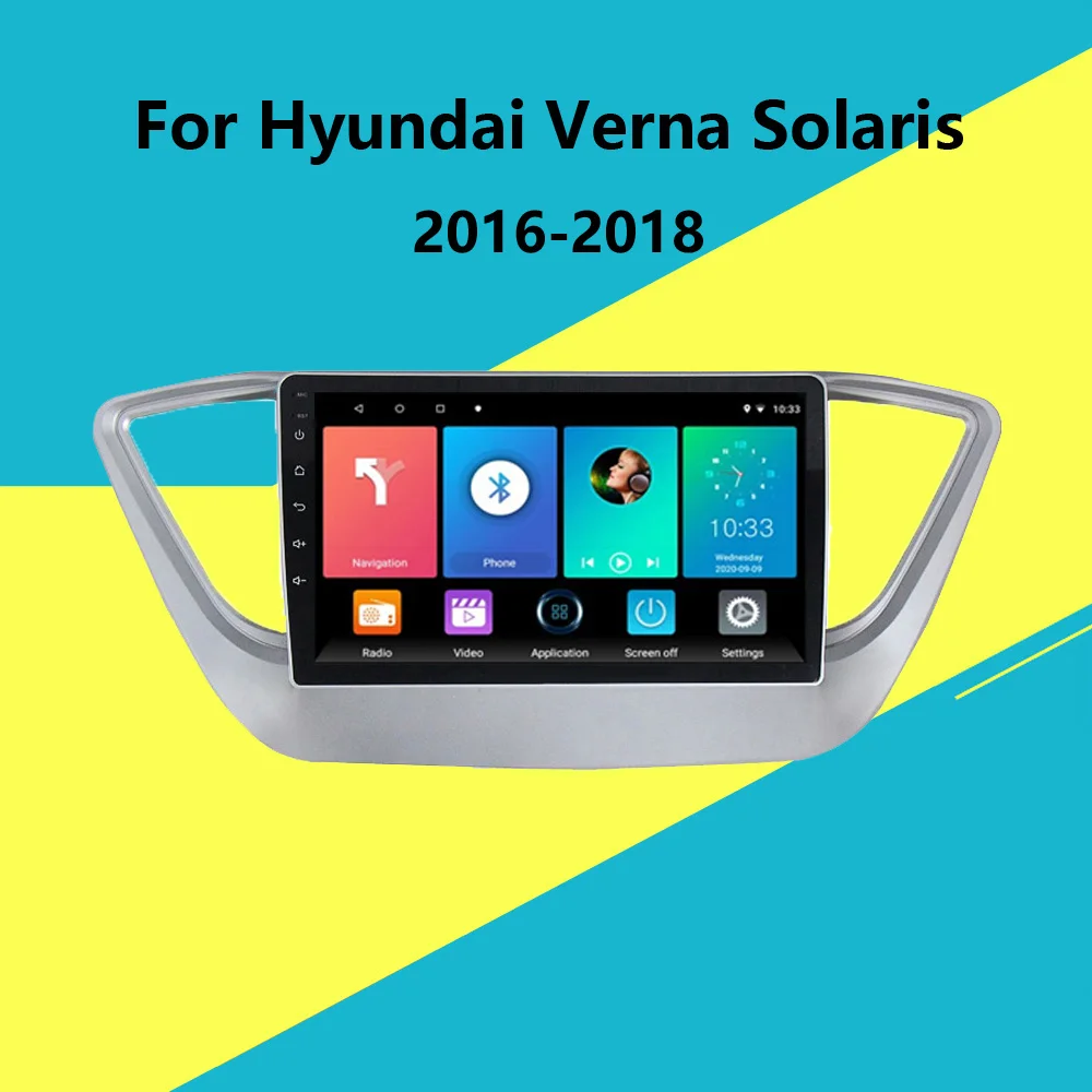 

2 Din Android 8.1 Car Radio Stereo WIFI GPS Navigation Multimedia Player head unit For Hyundai Verna Solaris 2016 2017 2018