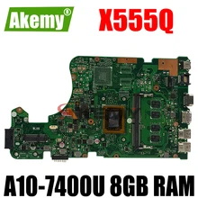 Akemy For Asus X555Q A555Q X555QG X555QA x555bp x555b Laotop Mainboard X555QA Motherboard with A10-7400U 8GB RAM