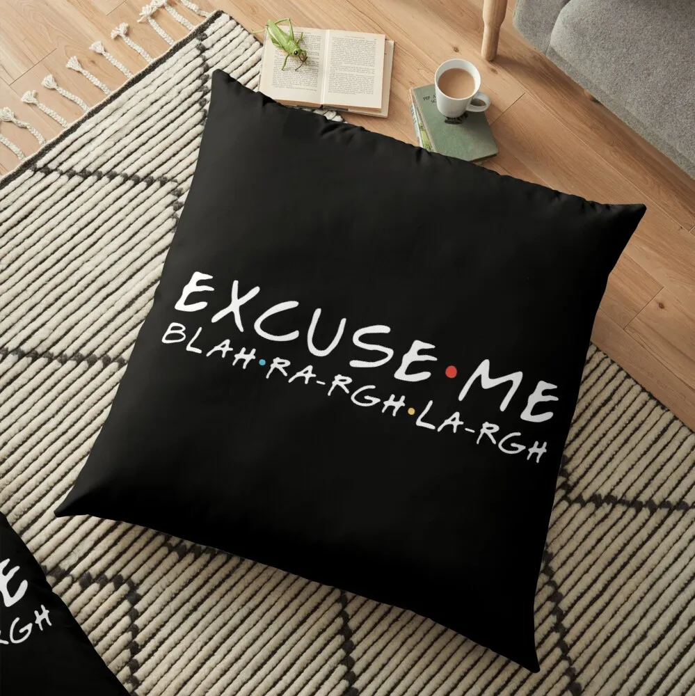 

Friends TV Show Excuse me Printed Decorative Cushion Sofa Cover Pillow Pillowcase Decorations For Home Decor Pillow Cover
