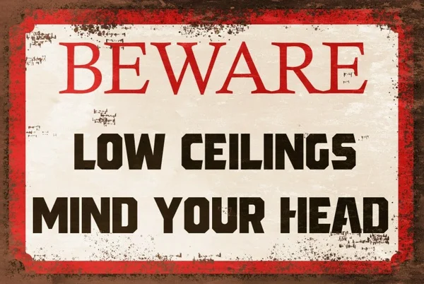 

Beware of Low Ceilings Warning, Mind Your Head, Metal Sign Vintage Retro Style Retro Vintage Tin Sign Bar Pub Home