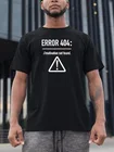 Мужские футболки с забавными буквами, дизайн Error 404, мотивация, не нашли, летние футболки, модные футболки Tumblr, графические футболки, одежда