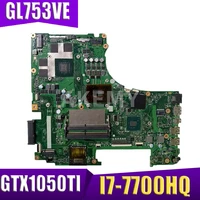 new gl753ve mainboard for asus gl753 gl753vd gl753ve fx73v laptop motherboard i7 7700hq gtx 1050ti 4gb gpu