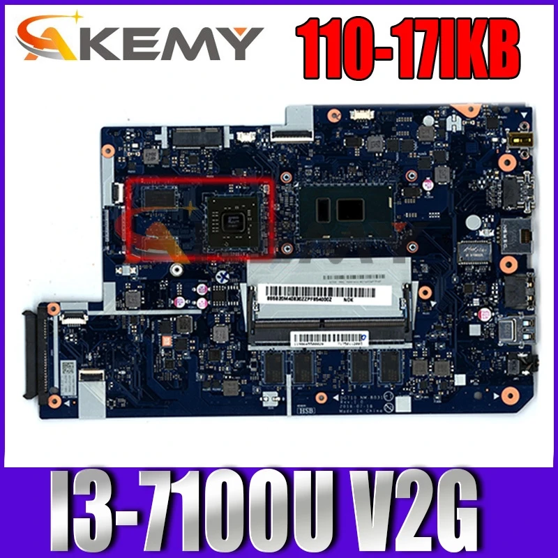 

Applicable to Lenovo 110-17IKB laptop motherboard I3-7100U VGA(V2G) DDR(4G) number NM-B031 FRU 5B20M40836 5B20M40834