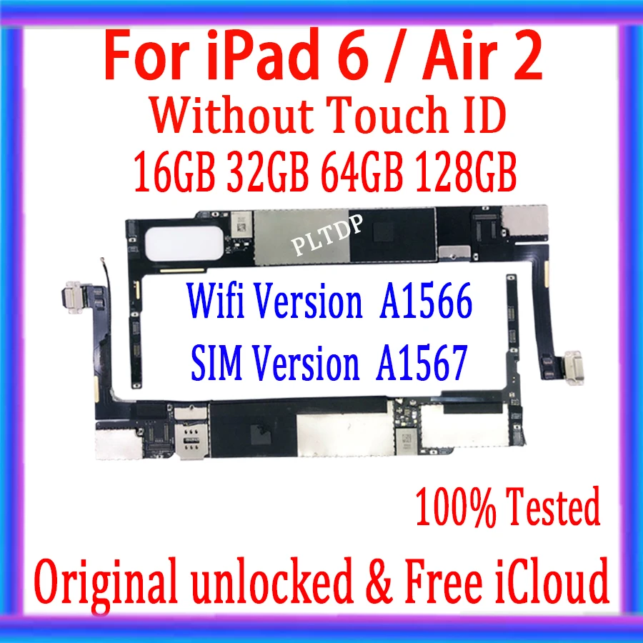 

16GB 32GB 64GB 128GB Factory unlocked For ipad 6 WIFI/WIFI+SIM Motherboard with Free iCloud,WiFi/3G Version for Ipad 6 Plate