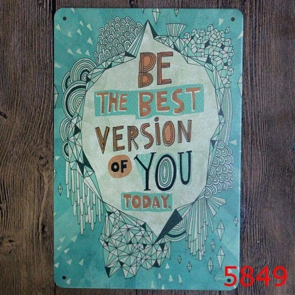 

Модный металлический жестяной знак быть лучшей версией вас Бар Паб винтажный Ретро плакат для кафе искусство