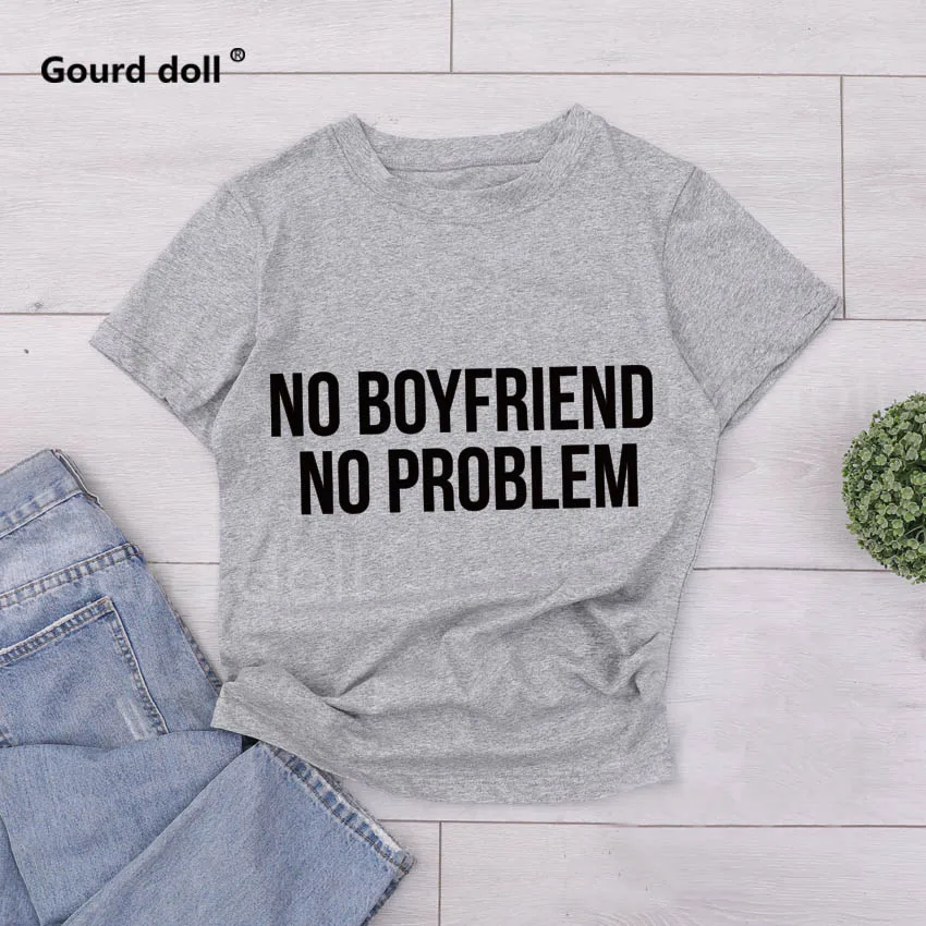 Женские футболки унисекс с круглым вырезом и надписью «NO BOYFRIEND NO PROBLEM», модные топы с принтом, черные женские футболки с коротким рукавом в стиле Харадзюку