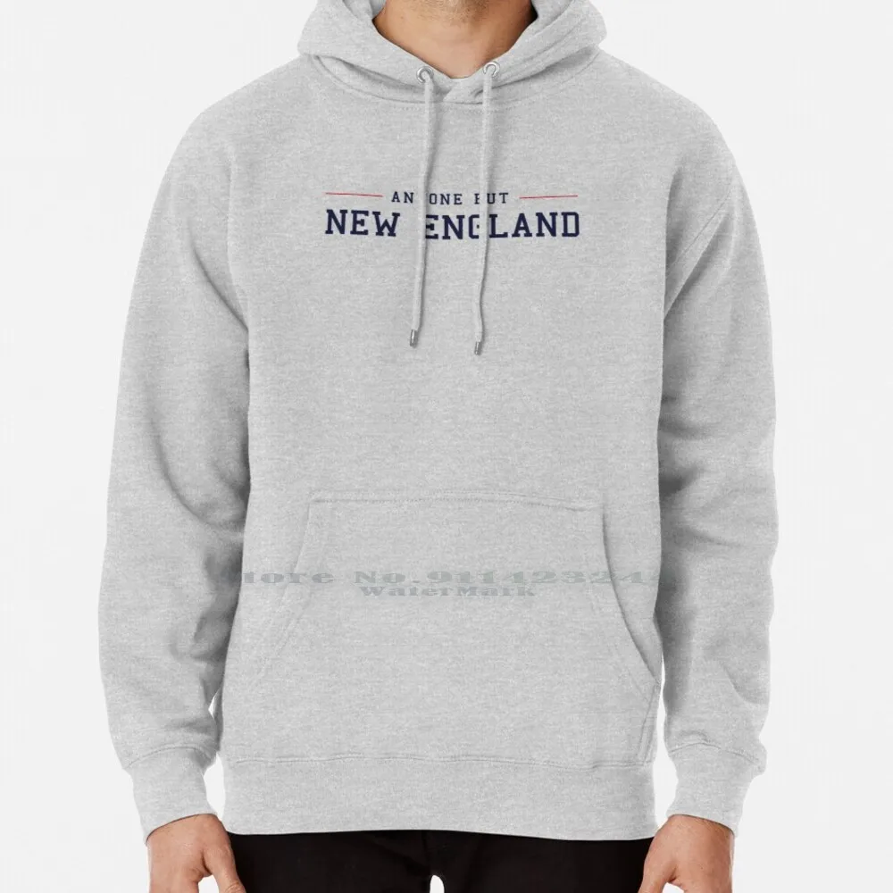 

Anyone But New England Hoodie Sweater 6xl Cotton Jets Dolphins Giants New York Joke Football Hate Patriots Patriots Suck Tom