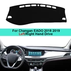 Внутренняя крышка приборной панели автомобиля, коврик для приборной панели, ковер для Changan Chana EADO 2018 2019, Солнцезащитная накладка, подушка, защита от солнца, анти-УФ, грязи