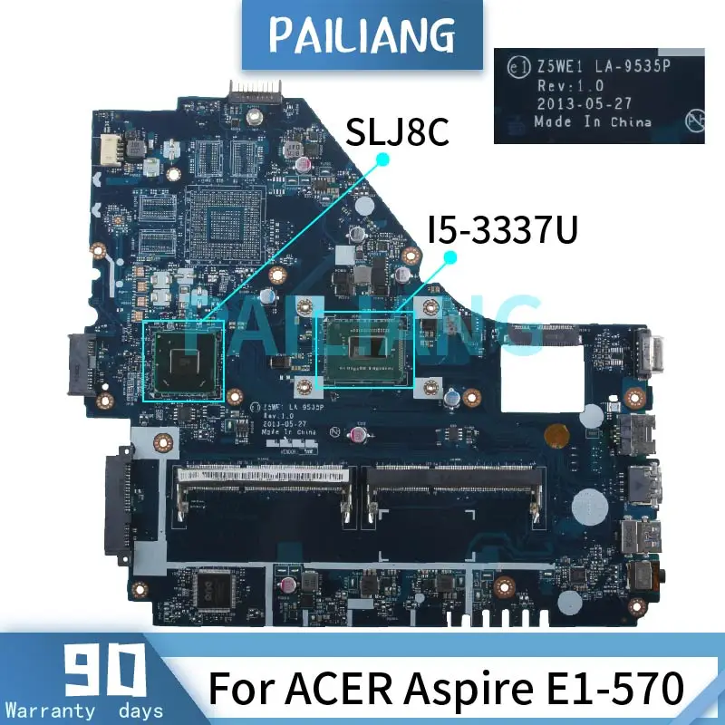     PAILIANG  ACER Aspire E1-570 I5-3337U,   LA-9535P SR0XL SLJ8C DDR3