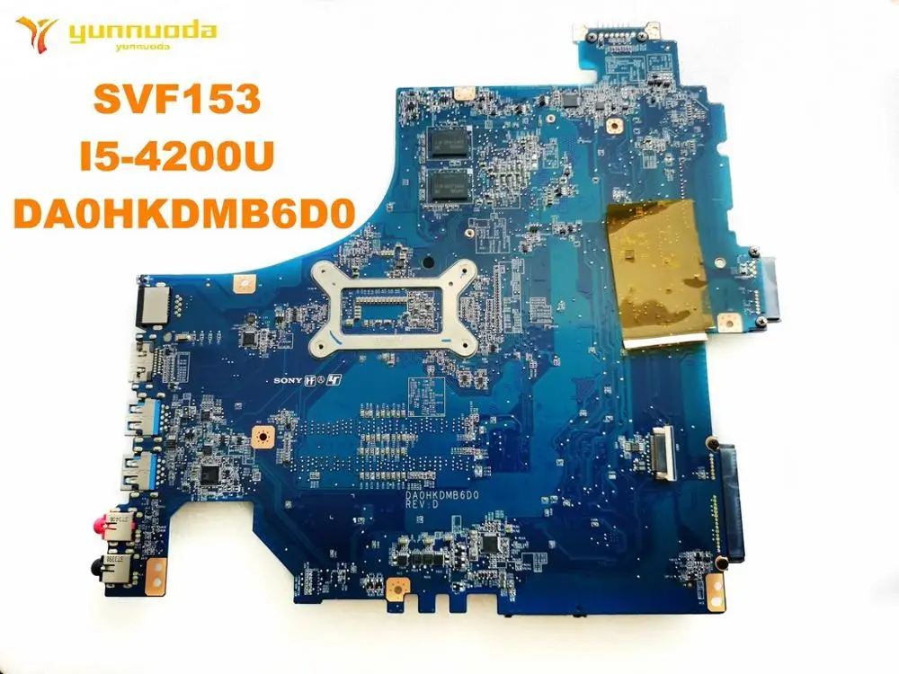 Оригинал для ноутбука SONY SVF153 материнская плата I5 4200U DA0HKDMB6D0 протестирована