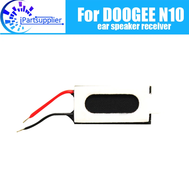 

Новинка 100%, оригинальные наушники DOOGEE N10, ресивер для передних колонок, аксессуары для ремонта DOOGEE N10 мобильный телефон