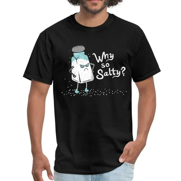 

Why So Salty Funny Salt Shaker Salty Attitude Men's T-Shirt