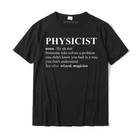 physicist definition wizard scientist physics t shirt funny t shirt cotton men t shirts normal t shirt brand simple style