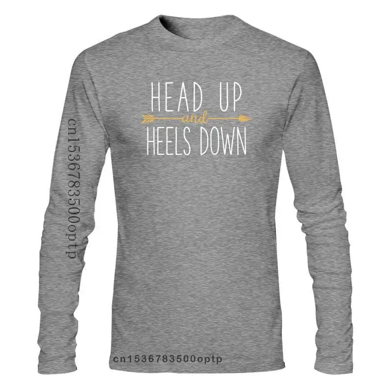 

New Head Up and Heels Down Shirt Horse Lovers T-Shirt Funny Tops Tee Casual O Neck Short Sleeve Casual Printed Tee Size S-3Xl