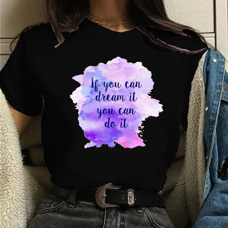 

If You Dream It Letter Print Women T Shirt Short Sleeve O Neck Loose Women Tshirt Ladies Fashion Tee Shirt Tops Camisetas Mujer