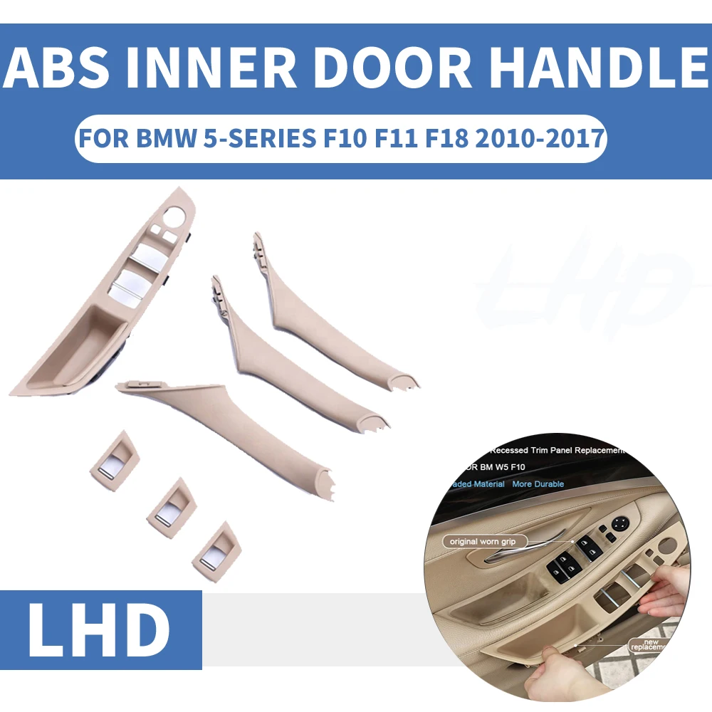 

4/7PCS Left Hand Drive LHD For BMW 5 series F10 F11 F18 520 525 Beige Car Interior Door Handle Inner Panel Pull Trim Cover 10-17
