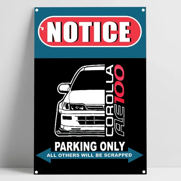

Только для парковки Corolla AE100, жестяной плакат для бара, паба, дома, гаража, металлический Забавный настенный декоративный плакат для парковки...