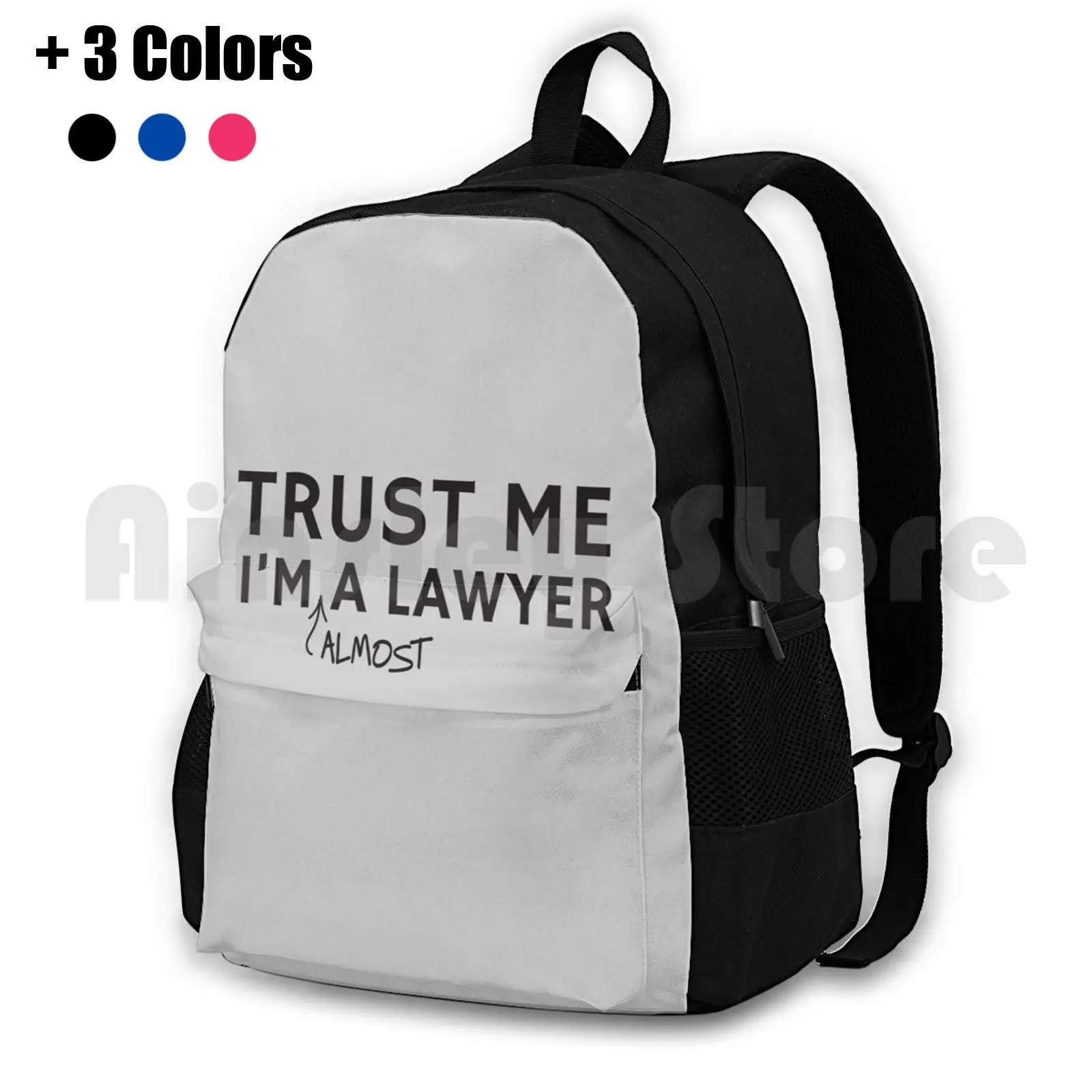 

Trust Me I'M Almost A Lawyer Outdoor Hiking Backpack Riding Climbing Sports Bag Law Student Student Future Lawyer Lawyer