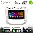 Автомагнитола 6G + 128G Ownice Android 10,0 для Toyota AVALON 2012, мультимедийный видеопроигрыватель с GPS, радио, головное устройство IPS 1280*720