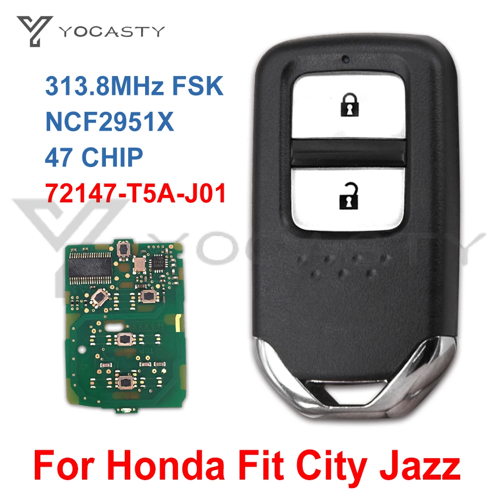 

YOCASTY 313.8MHz Keyless Smart Car Remote Key 72147-T5A-J01 72147-T5C-J01 For Honda Fit City Jazz Shuttle Vezel 2014