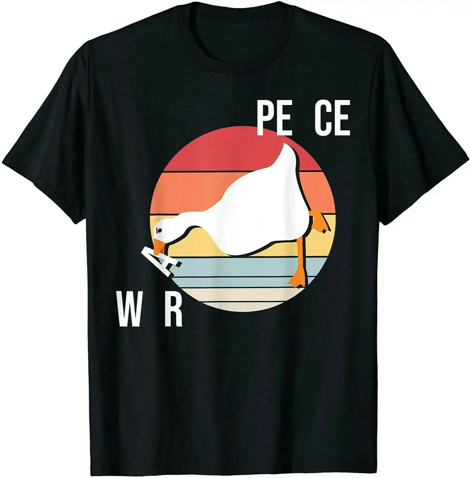 

Make war not peace meme untitled goose meme Want Wars T-Shirt S-3XL