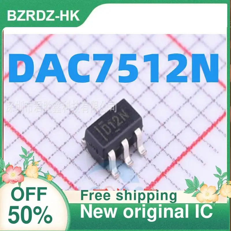 

2-10PCS/lot DAC7512N D12N SOT23-6 New original IC