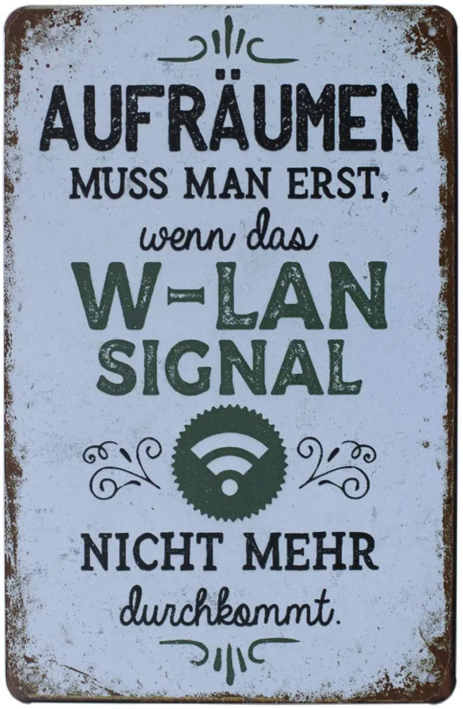 

Home Wall Decoration Metal Tin Sign Aufraumen Muss Man Erst Wenn Dan W-lan Retro Plaque Decorative Metal Plate 8x12 Inches