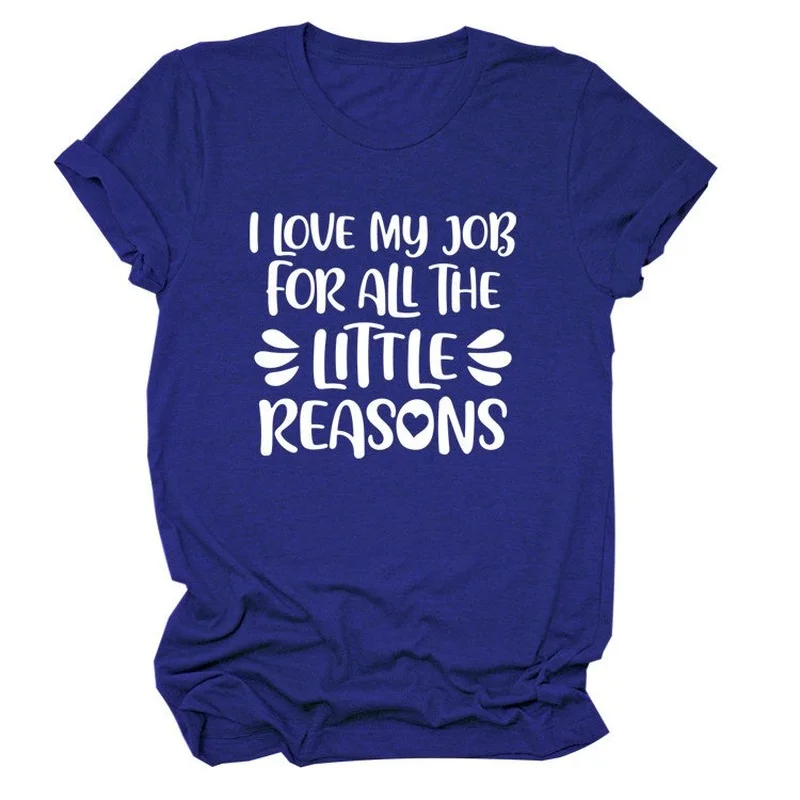 

I Love My Job Letter Print Women T Shirt Short Sleeve O Neck Loose Women Tshirt Ladies Tee Shirt Tops Clothes Camisetas Mujer