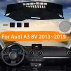 Для Audi A3 8V 2013  2019 крышка приборной панели автомобиля коврик для защиты от светильник солнцезащитный ковер автомобильные аксессуары 2014 2015 2016 2017 2018